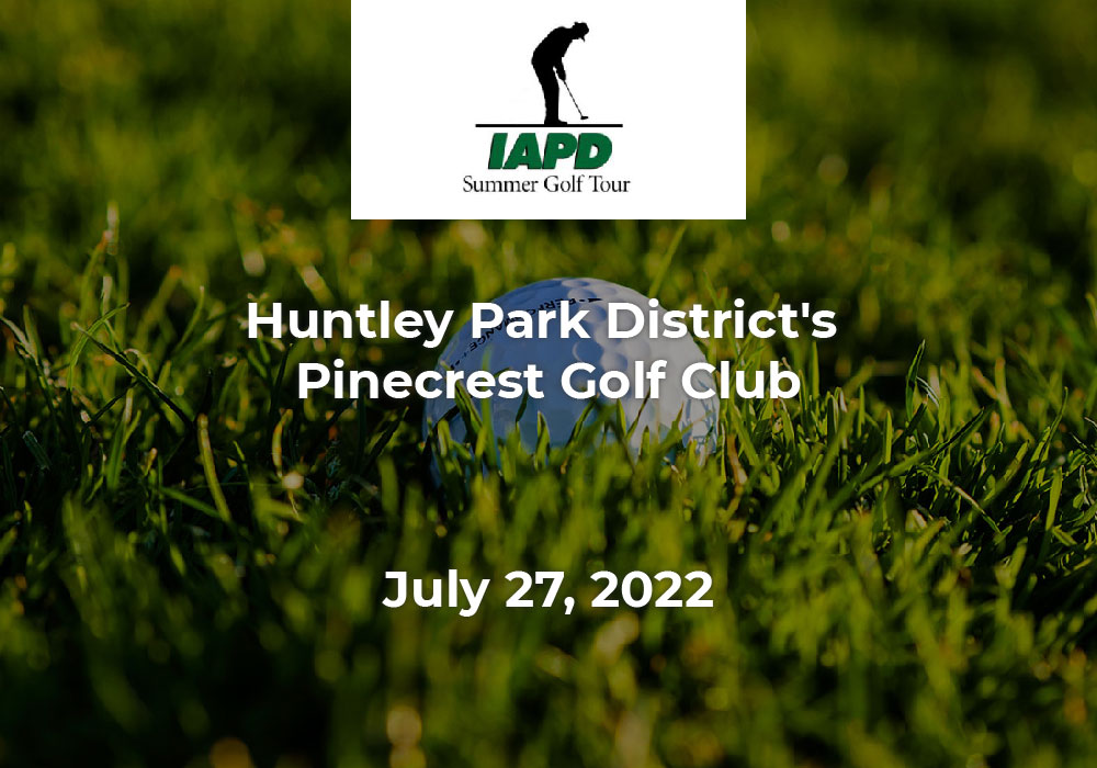 Huntley Park District Golf Outing Huntley Park District Golf Outing